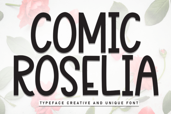 Comic Roselia: A Handwritten Display Font with Editorial Charm