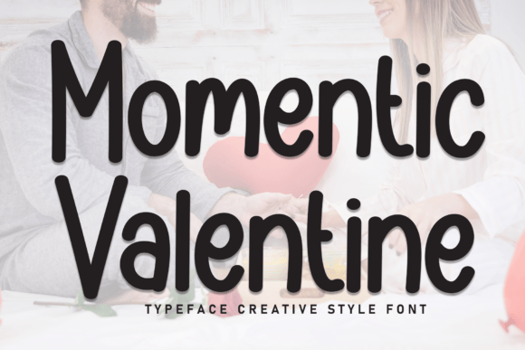 Momentic Valentine: A Playful Display Font for Editorial Design