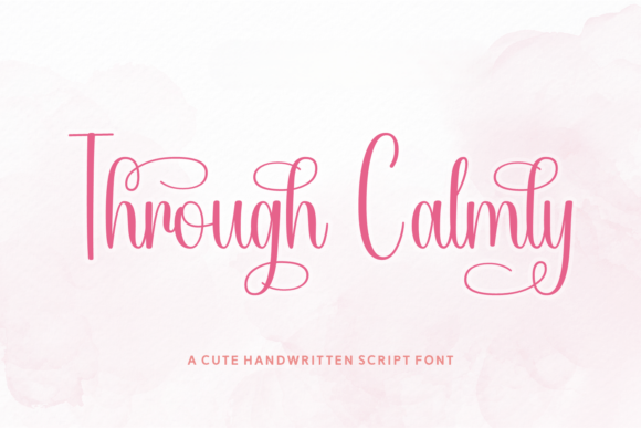 Through Calmly: A Graceful Script Font for Handmade Products